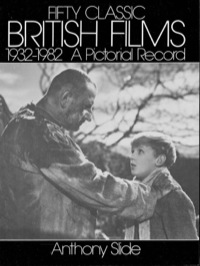 Omslagafbeelding: Fifty Classic British Films, 1932-1982 9780486248608