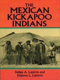 Cover image: The Mexican Kickapoo Indians 9780486267425