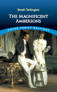 Cover image: The Magnificent Ambersons 9780486449333