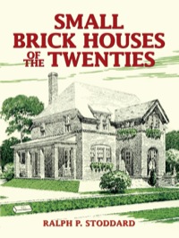 Omslagafbeelding: Small Brick Houses of the Twenties 9780486443539