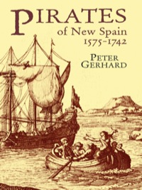 Omslagafbeelding: Pirates of New Spain, 1575-1742 9780486426112