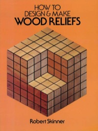 Cover image: How to Design and Make Wood Reliefs 9780486240572