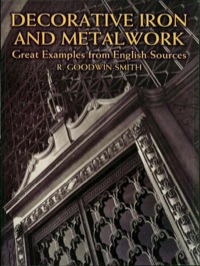 Cover image: Decorative Iron and Metalwork 9780486420585