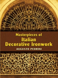 صورة الغلاف: Masterpieces of Italian Decorative Ironwork 9780486443829