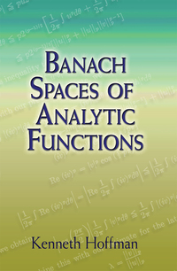 表紙画像: Banach Spaces of Analytic Functions 9780486458748