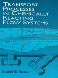 Imagen de portada: Transport Processes in Chemically Reacting Flow Systems 9780486411828
