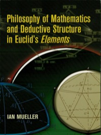 Titelbild: Philosophy of Mathematics and Deductive Structure in Euclid's Elements 9780486453002
