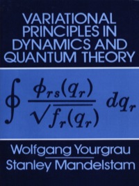 صورة الغلاف: Variational Principles in Dynamics and Quantum Theory 9780486637730