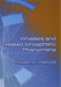 Omslagafbeelding: Whistlers and Related Ionospheric Phenomena 9780486445724