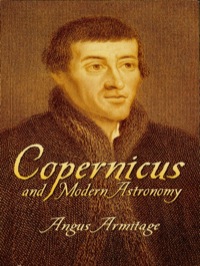 Imagen de portada: Copernicus and Modern Astronomy 9780486439075