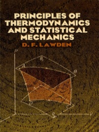 صورة الغلاف: Principles of Thermodynamics and Statistical Mechanics 9780486446479