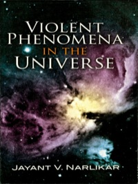 Cover image: Violent Phenomena in the Universe 9780486457970