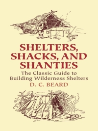 صورة الغلاف: Shelters, Shacks, and Shanties 9780486437477