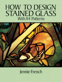 Titelbild: How to Design Stained Glass 9780486277530