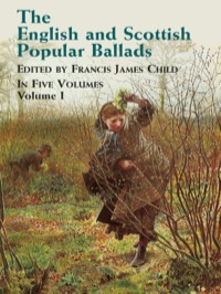 Imagen de portada: The English and Scottish Popular Ballads, Vol. 1 9780486431451