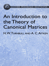 表紙画像: An Introduction to the Theory of Canonical Matrices 9780486441689