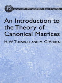 Cover image: An Introduction to the Theory of Canonical Matrices 9780486441689