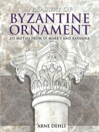 صورة الغلاف: Treasury of Byzantine Ornament 9780486444277