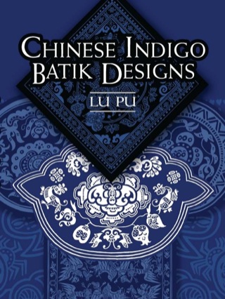 Imagen de portada: Chinese Indigo Batik Designs 9780486455600
