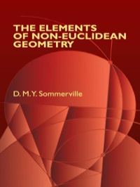 صورة الغلاف: The Elements of Non-Euclidean Geometry 9780486442228
