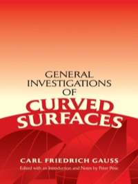 صورة الغلاف: General Investigations of Curved Surfaces 9780486446455