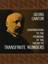 Cover image: Contributions to the Founding of the Theory of Transfinite Numbers 9780486600451
