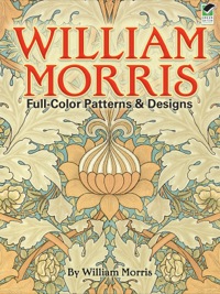 صورة الغلاف: William Morris Full-Color Patterns and Designs 9780486256450