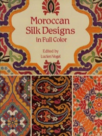 Omslagafbeelding: Moroccan Silk Designs in Full Color 9780486292557
