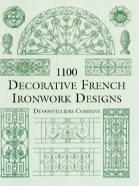 صورة الغلاف: 1100 Decorative French Ironwork Designs 9780486412238