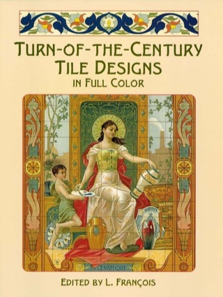 Cover image: Turn-of-the-Century Tile Designs in Full Color 9780486415253