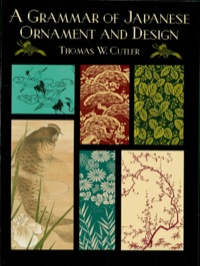 表紙画像: A Grammar of Japanese Ornament and Design 9780486429762