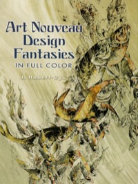 Omslagafbeelding: Art Nouveau Design Fantasies in Full Color 9780486444161