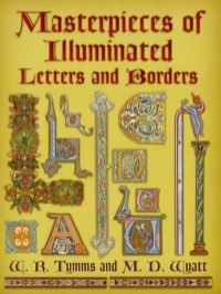 表紙画像: Masterpieces of Illuminated Letters and Borders 9780486447841