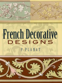 صورة الغلاف: French Decorative Designs 9780486452289