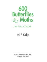 表紙画像: 600 Butterflies and Moths in Full Color 9780486461397