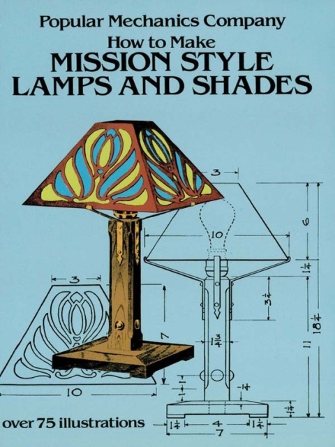 How to Make Mission Style Lamps and Shades - FULL INSTANT DOWNLOAD | PDF DOCX EPUB