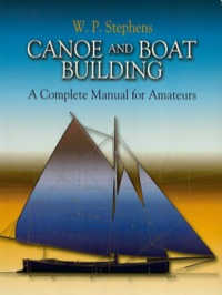 صورة الغلاف: Canoe and Boat Building 9780486447742