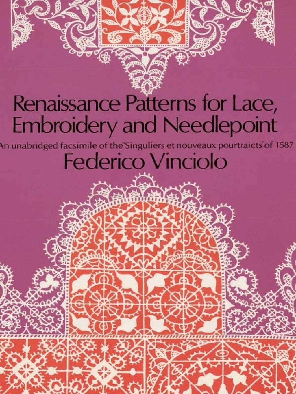 Renaissance Patterns for Lace, Embroidery and Needlepoint