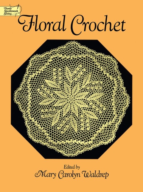 Floral Crochet - FULL INSTANT DOWNLOAD | PDF DOCX EPUB
