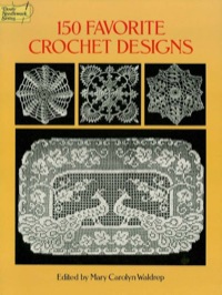صورة الغلاف: 150 Favorite Crochet Designs 9780486285726