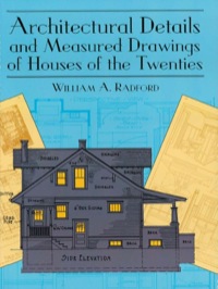 Imagen de portada: Architectural Details and Measured Drawings of Houses of the Twenties 9780486421568