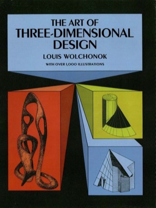 Imagen de portada: The Art of Three-Dimensional Design 9780486222011