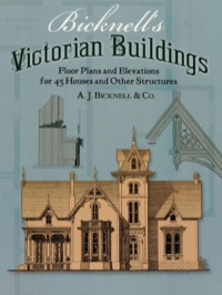 صورة الغلاف: Bicknell's Victorian Buildings 9780486239040