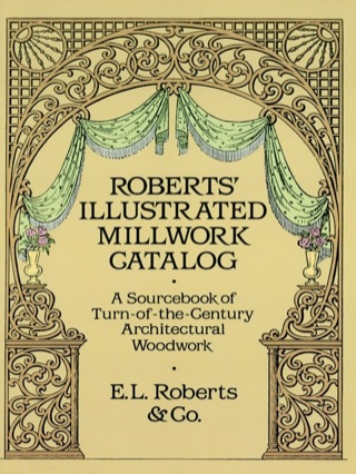 Cover image: Roberts' Illustrated Millwork Catalog 9780486256979