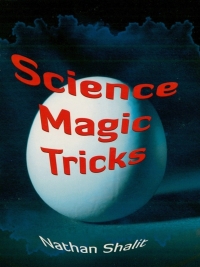 صورة الغلاف: Science Magic Tricks 9780486400426