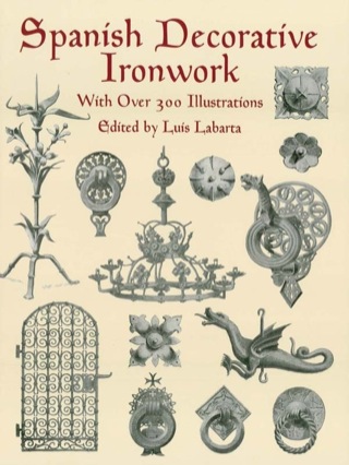 صورة الغلاف: Spanish Decorative Ironwork 9780486409627