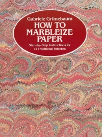 صورة الغلاف: How to Marbleize Paper 9780486246512