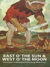 Imagen de portada: East O' the Sun and West O' the Moon 9780486225210