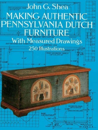 Cover image: Making Authentic Pennsylvania Dutch Furniture 9780486272276