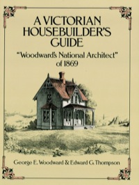 صورة الغلاف: A Victorian Housebuilder's Guide 9780486257044